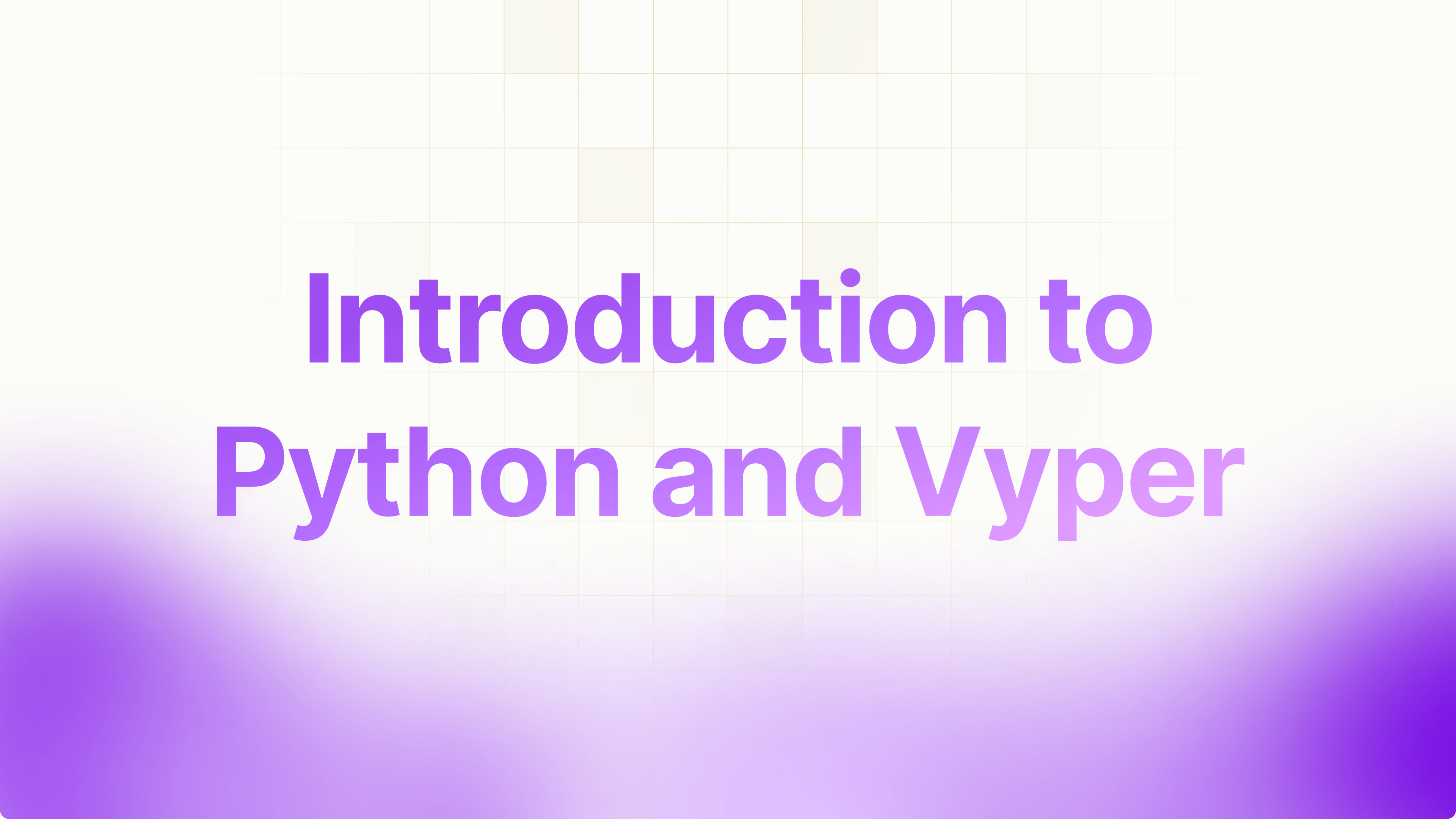 Introduction to Python and Vyper